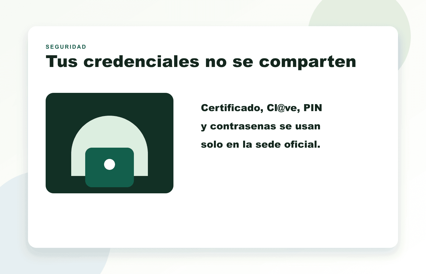 Ilustración de seguridad con candado y aviso de no compartir credenciales